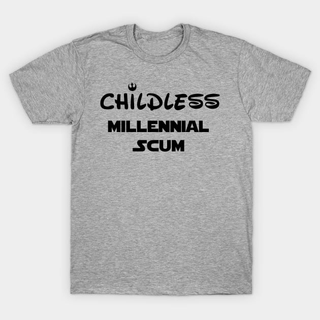 Childless Millennial Scum T-Shirt by WMKDesign